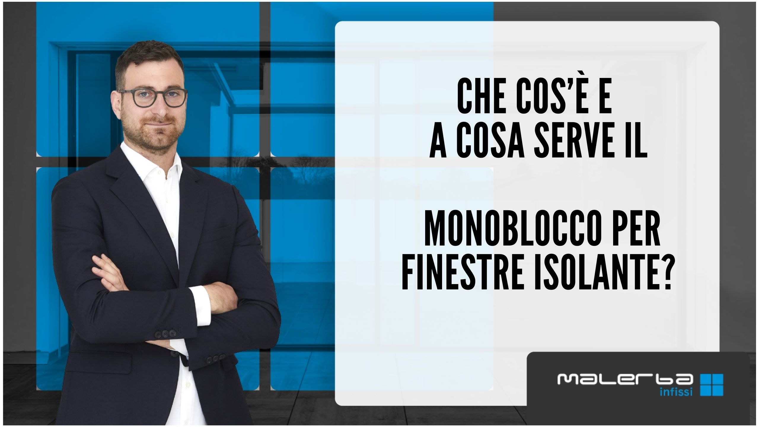 Monoblocco per finestre