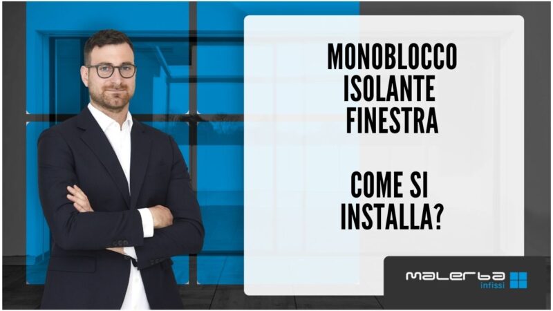 monoblocco isolante finestra come si installa in cantiere