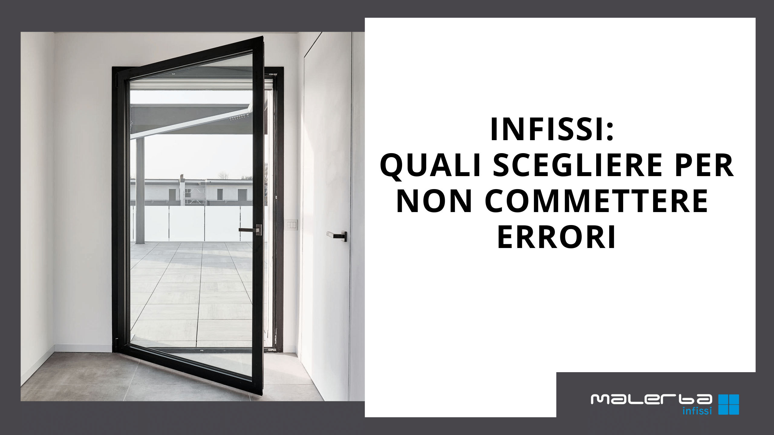 Infissi - quali scegliere senza commettere errori