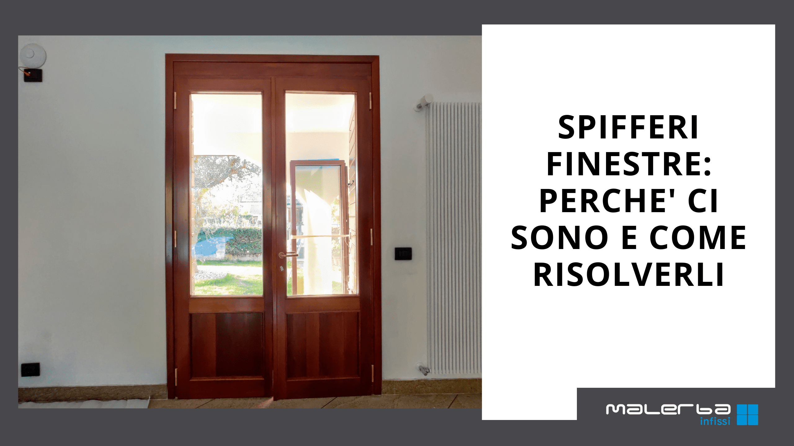 Spifferi Dalle Finestre: Perché Si Creano e Come Risolvere