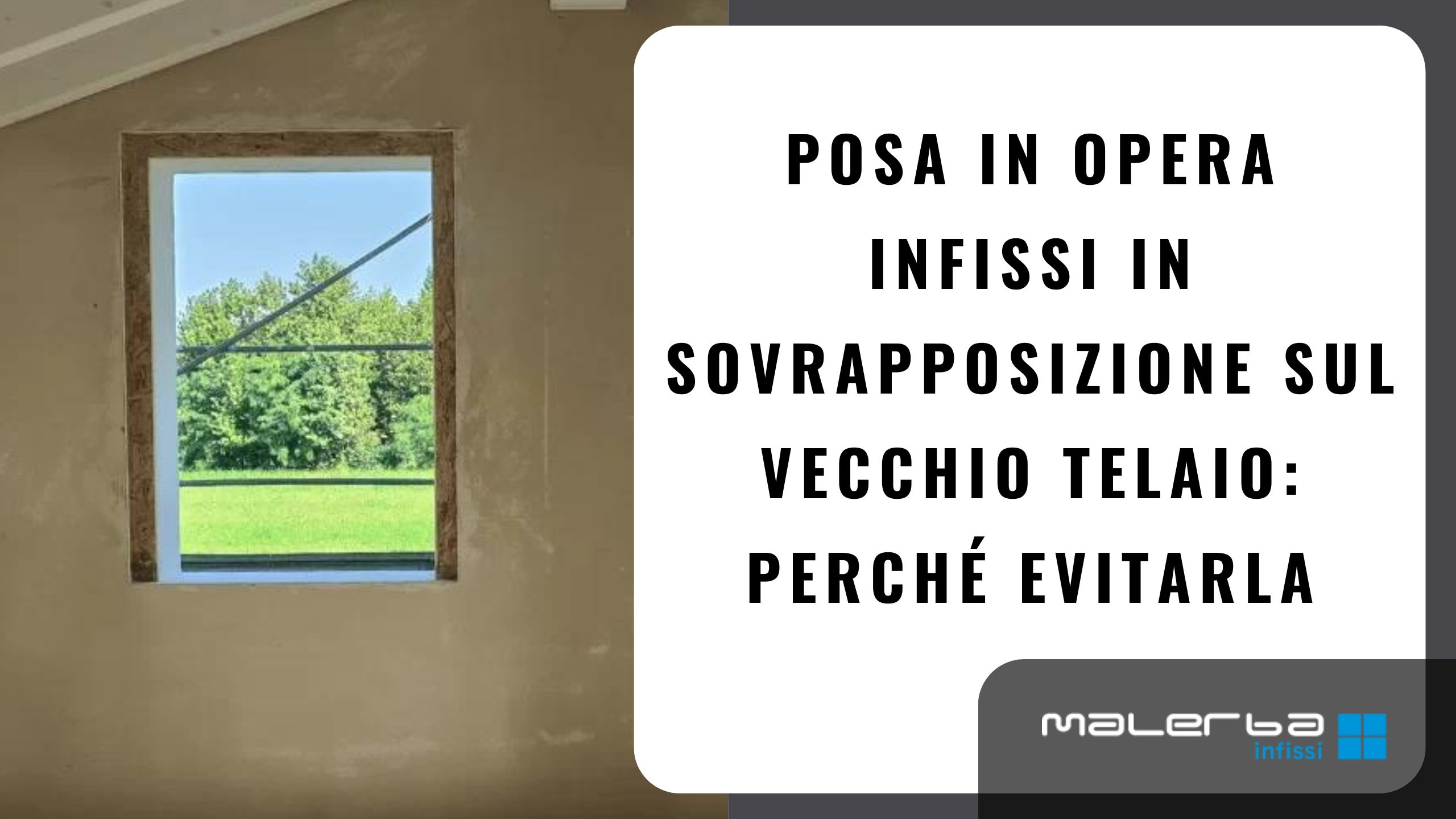 Installazione infissi senza opere murarie perché evitarla